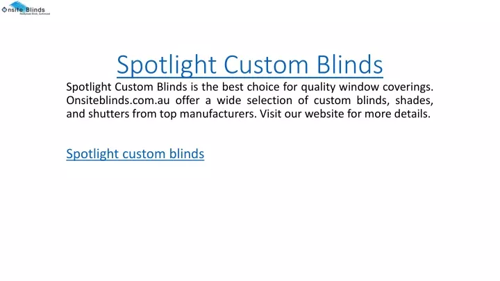 spotlight custom blinds