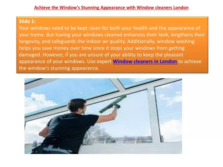 achieve the window s stunning appearance with window cleaners london