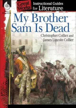 My Brother Sam Is Dead An Instructional Guide for Literature  Novel Study