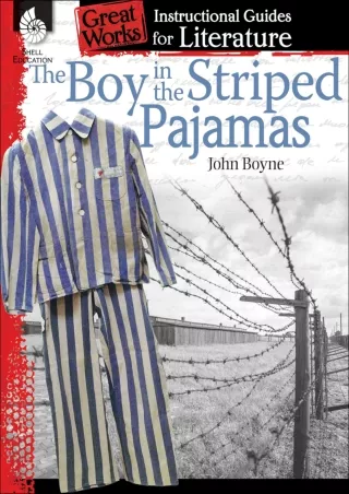 The Boy in the Striped Pajamas An Instructional Guide for Literature  Novel