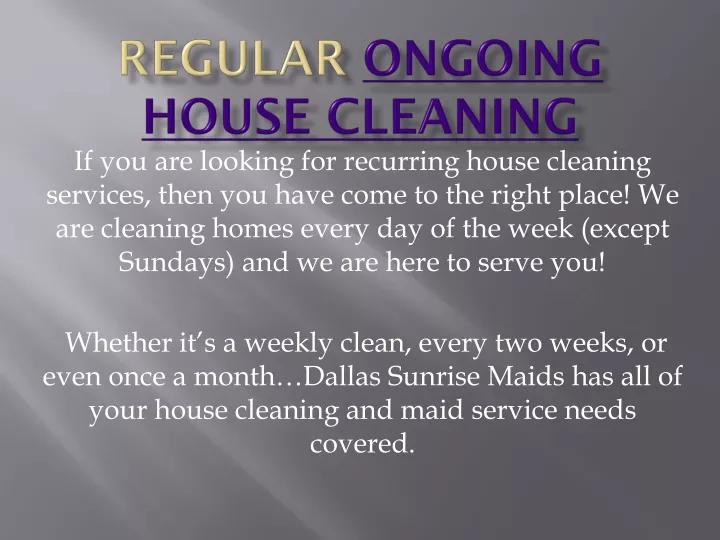 regular ongoing house cleaning