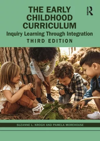 The Early Childhood Curriculum Inquiry Learning Through Integration