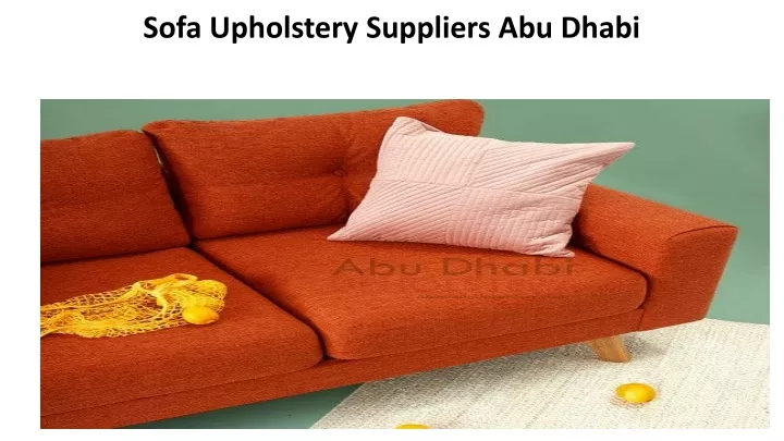 sofa upholstery suppliers abu dhabi