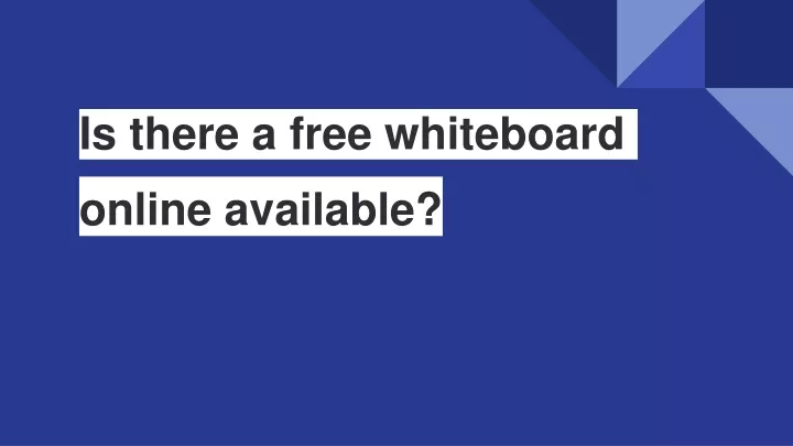 is there a free whiteboard online available