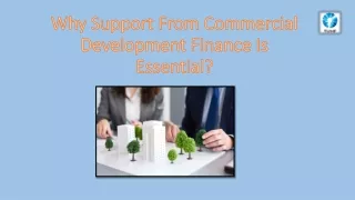 Why Support From Commercial Development Finance Is Essential