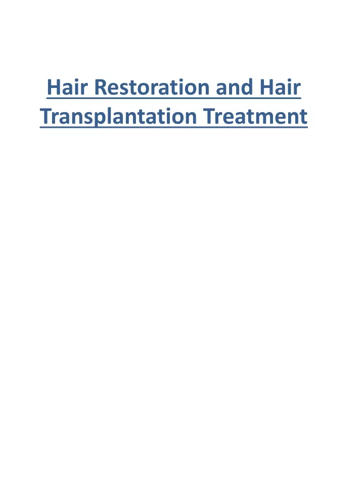 hair restoration and hair transplantation treatment