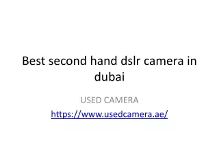 Best second hand dslr camera in dubai