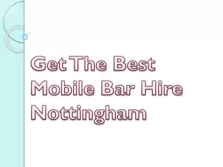 Get The Best Mobile Bar Hire Nottingham