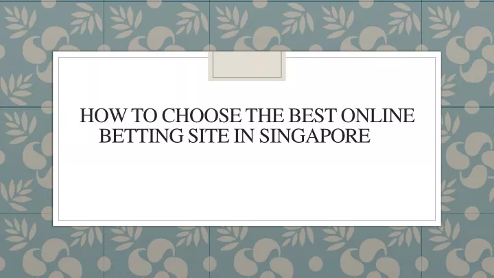 how to choose the best online betting site