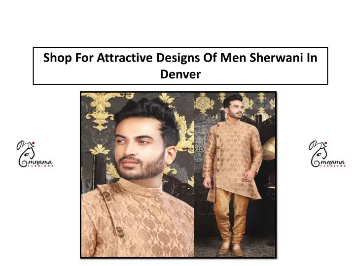 shop for attractive designs of men sherwani