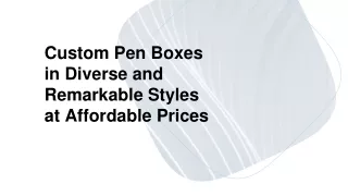 Custom Pen Boxes Wholesale