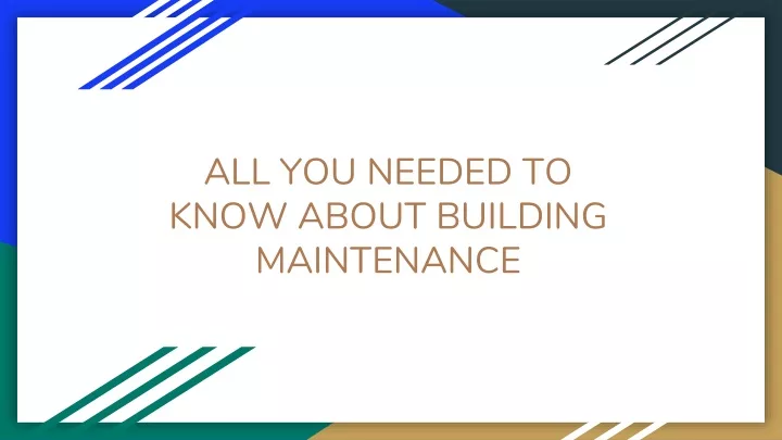 all you needed to know about building maintenance