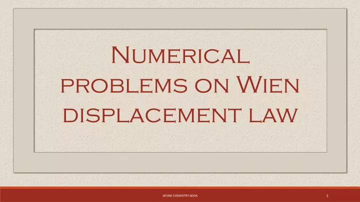 numerical problems on wien displacement law