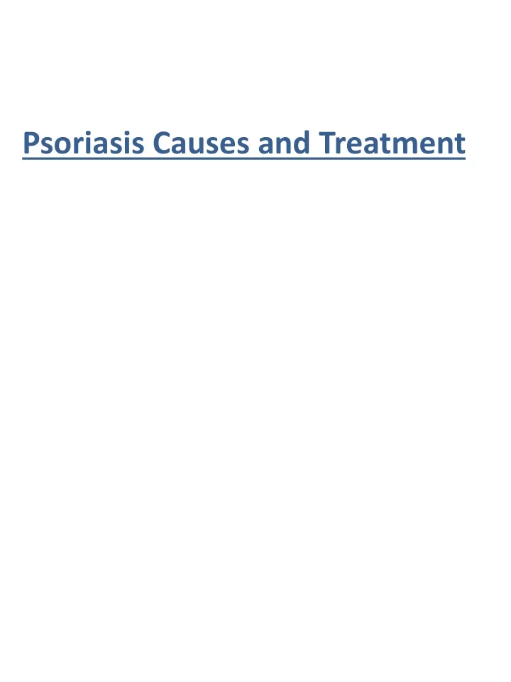 psoriasis causes and treatment