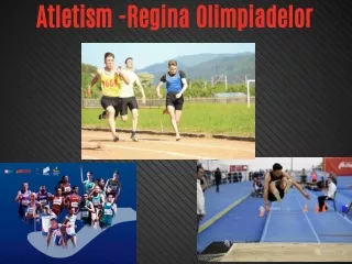 Atletism -Regina Olimpiadelor