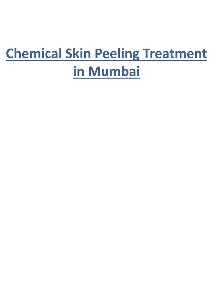 chemical skin peeling treatment in mumbai