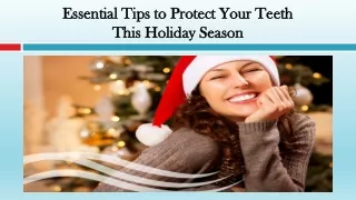 Essential Tips to Protect Your Teeth This Holiday Season