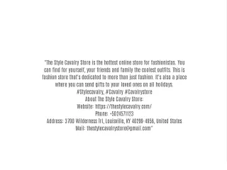 the style cavalry store is the hottest online