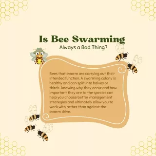 Is Bee Swarming Always a Bad Thing?
