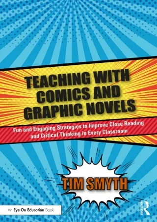 Teaching with Comics and Graphic Novels Fun and Engaging Strategies to