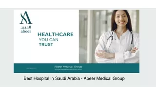 Best Hospital in Saudi Arabia - Abeer Medical Group