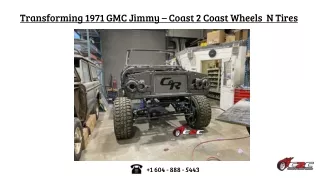 Transforming 1971 GMC Jimmy - Coast 2 Coast Wheels N Tires