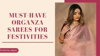Must-Have Organza Sarees For Festivities