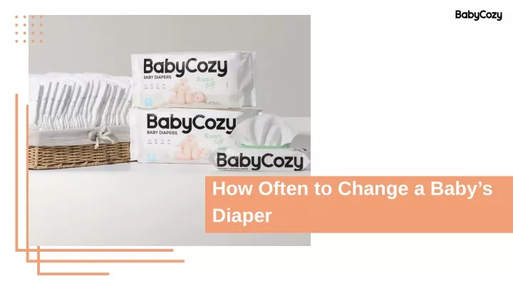 Ppt - How Often To Change A Baby’s Diaper Powerpoint Presentation, Free 