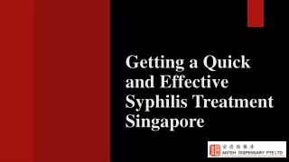 Getting a Quick and Effective Syphilis Treatment Singapore