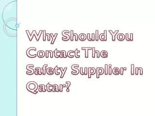 Why Should You Contact The Safety Supplier In Qatar?