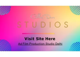 visit site here ad film production studio delhi