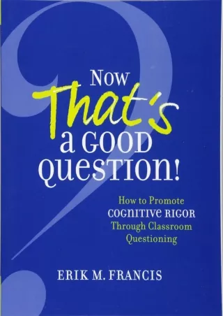 Now That s a Good Question  How to Promote Cognitive Rigor Through Classroom