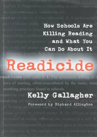 Readicide How Schools Are Killing Reading and What You Can Do About It