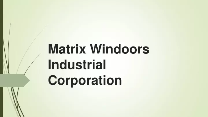 matrix windoors industrial corporation