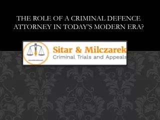 The Role of a Criminal Defence Attorney in