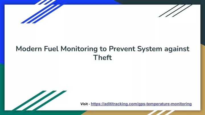 modern fuel monitoring to prevent system against