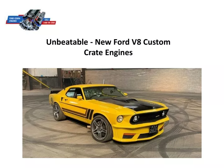 PPT - Unbeatable - New Ford V8 Custom Crate Engines PowerPoint ...