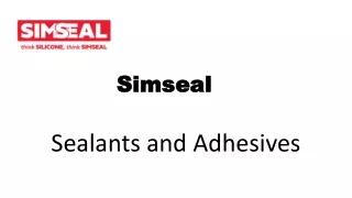 Think SILICONE, Think SIMSEAL