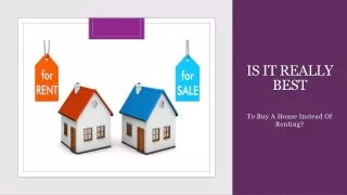 Is It Really Best To Buy A House Instead Of Renting