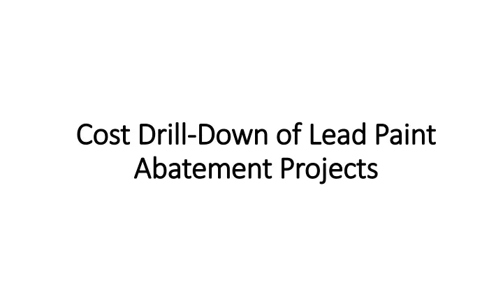 cost drill cost drill down of lead paint down