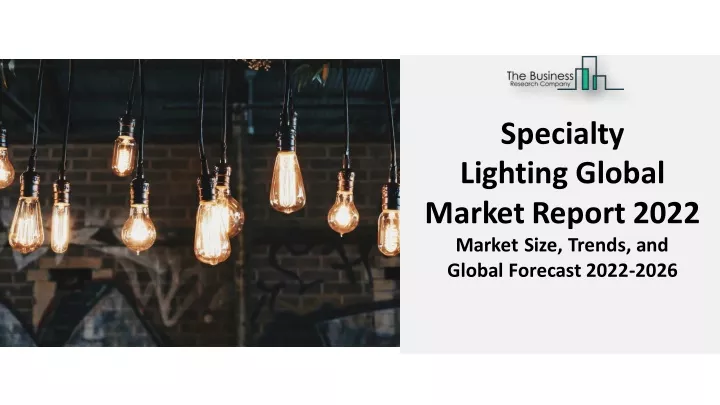 specialty lighting global marketreport 2022