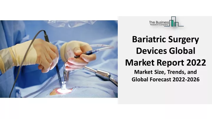 bariatric surgery devicesglobal marketreport 2022