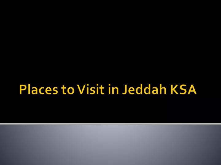 places to visit in jeddah ksa