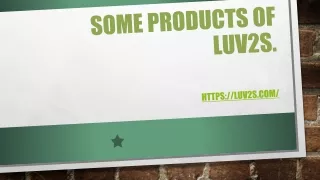 some products of luv2s