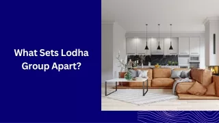 what sets lodha group apart