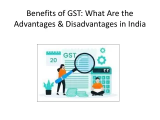 Benefits of GST: What Are the Advantages & Disadvantages in India