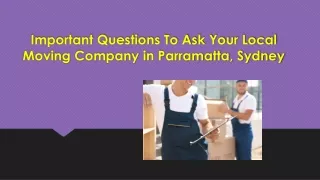 Important Questions To Ask Your Local Moving Company in Parramatta, Sydney