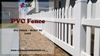 Get The Most Unique & Best Collection PVC Fence - CAN Supply Wholesale