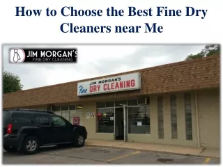how to choose the best fine dry cleaners near me