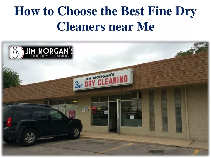 PPT How to Choose the Best Fine Dry Cleaners near Me PowerPoint